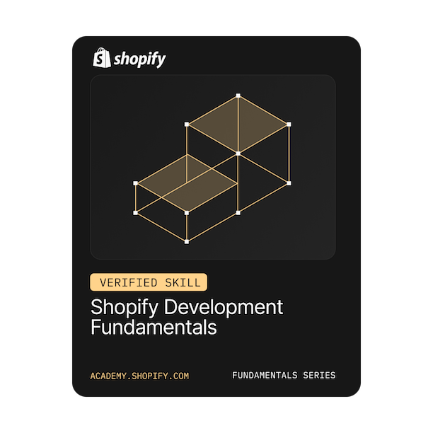 Shopify - Development Fundamentals, verified skill